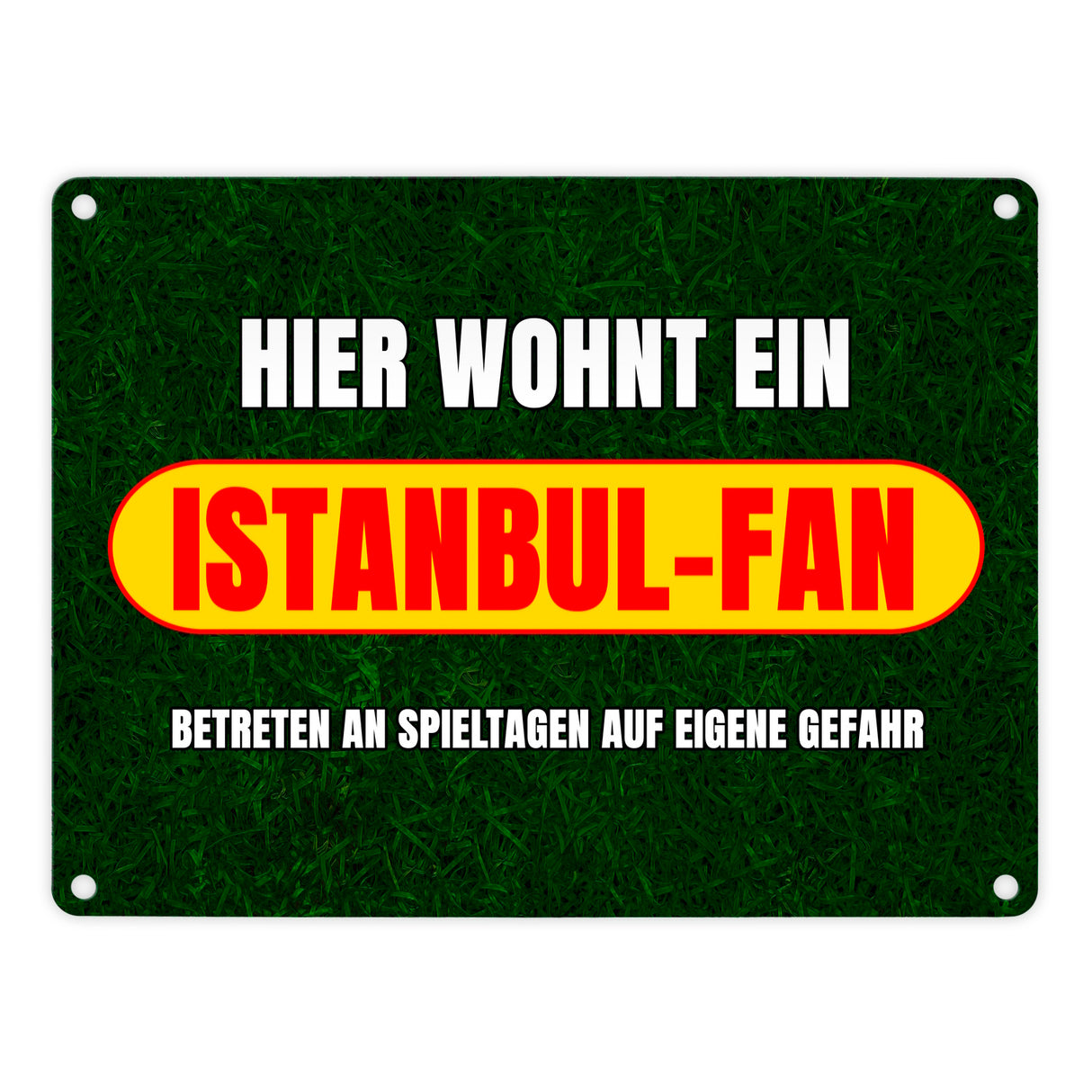 Hier wohnt ein Istanbul-Fan Metallschild in 15x20 cm mit Rasenmotiv