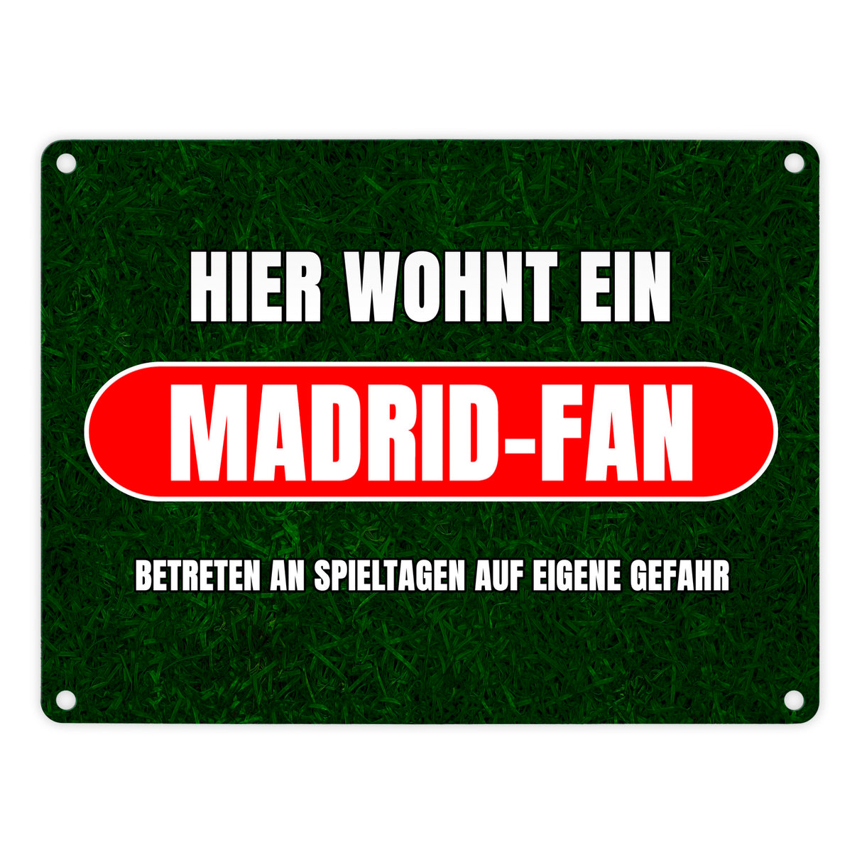 Hier wohnt ein Madrid-Fan Metallschild in 15x20 cm mit Rasenmotiv