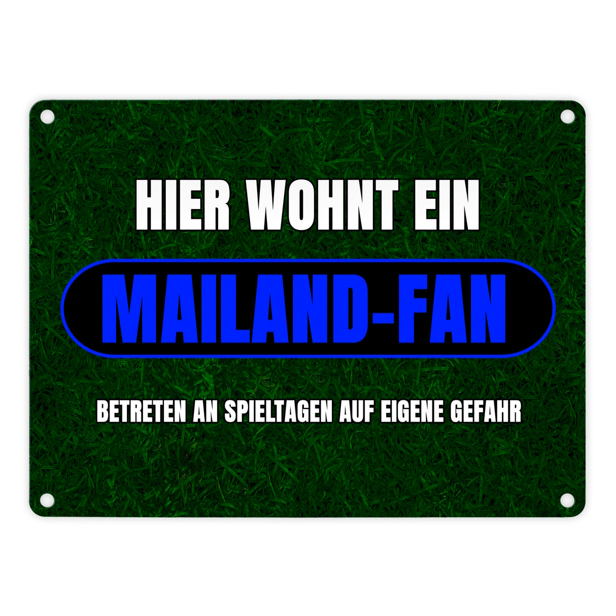 Hier wohnt ein Mailand-Fan Metallschild in 15x20 cm mit Rasenmotiv