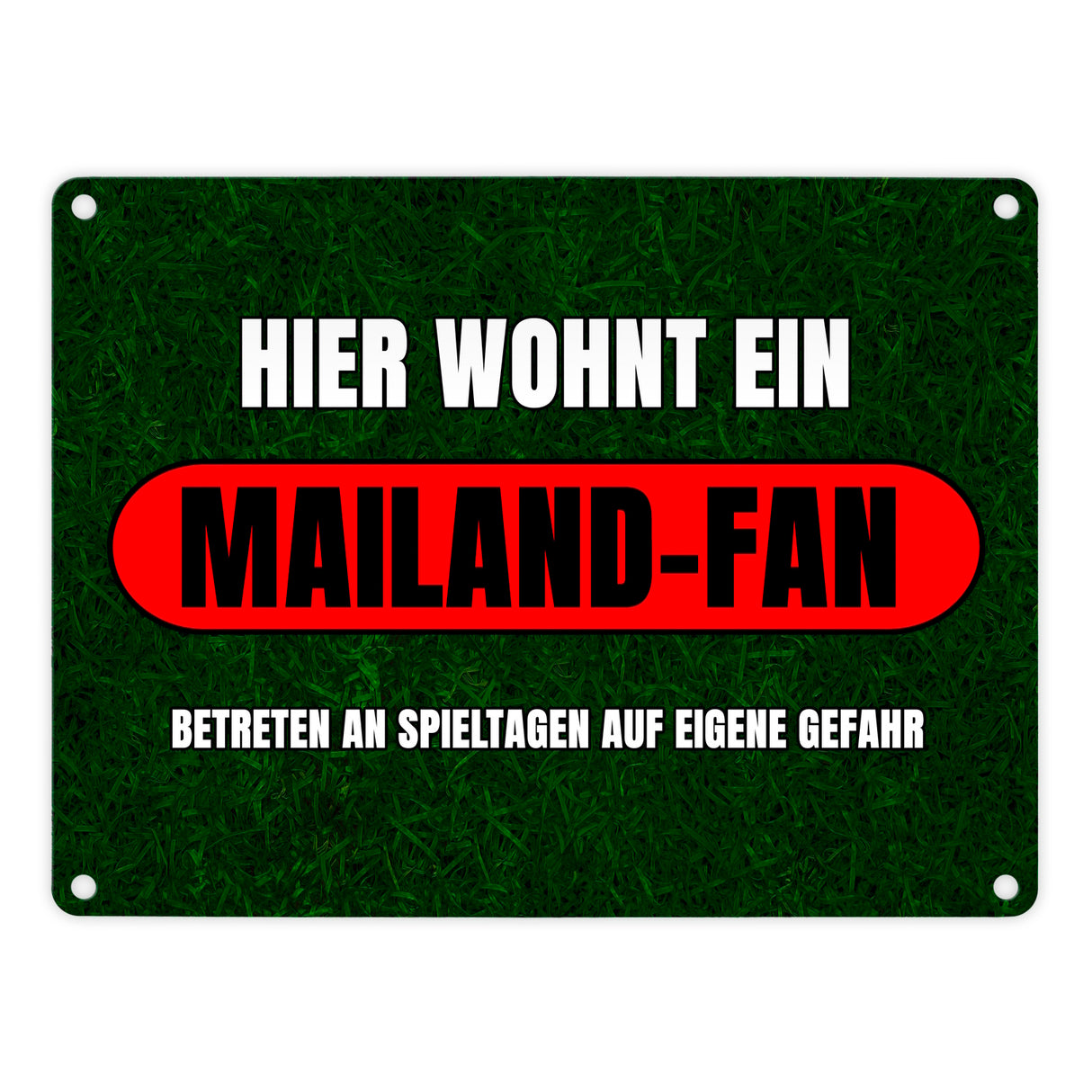 Hier wohnt ein Mailand-Fan Metallschild in 15x20 cm mit Rasenmotiv