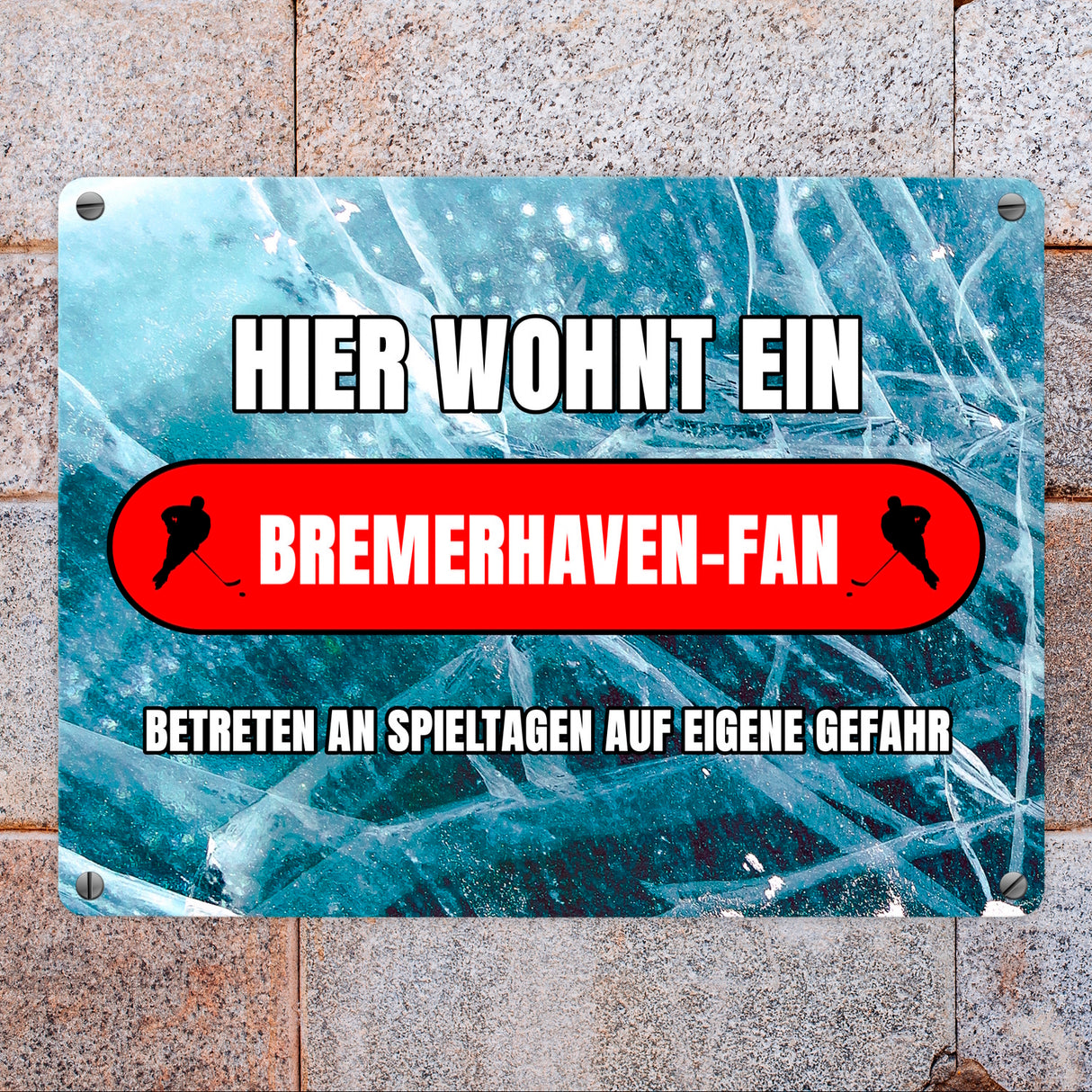 Hier wohnt ein Bremerhaven-Fan Metallschild in 15x20 cm mit Eishallen Boden-Motiv