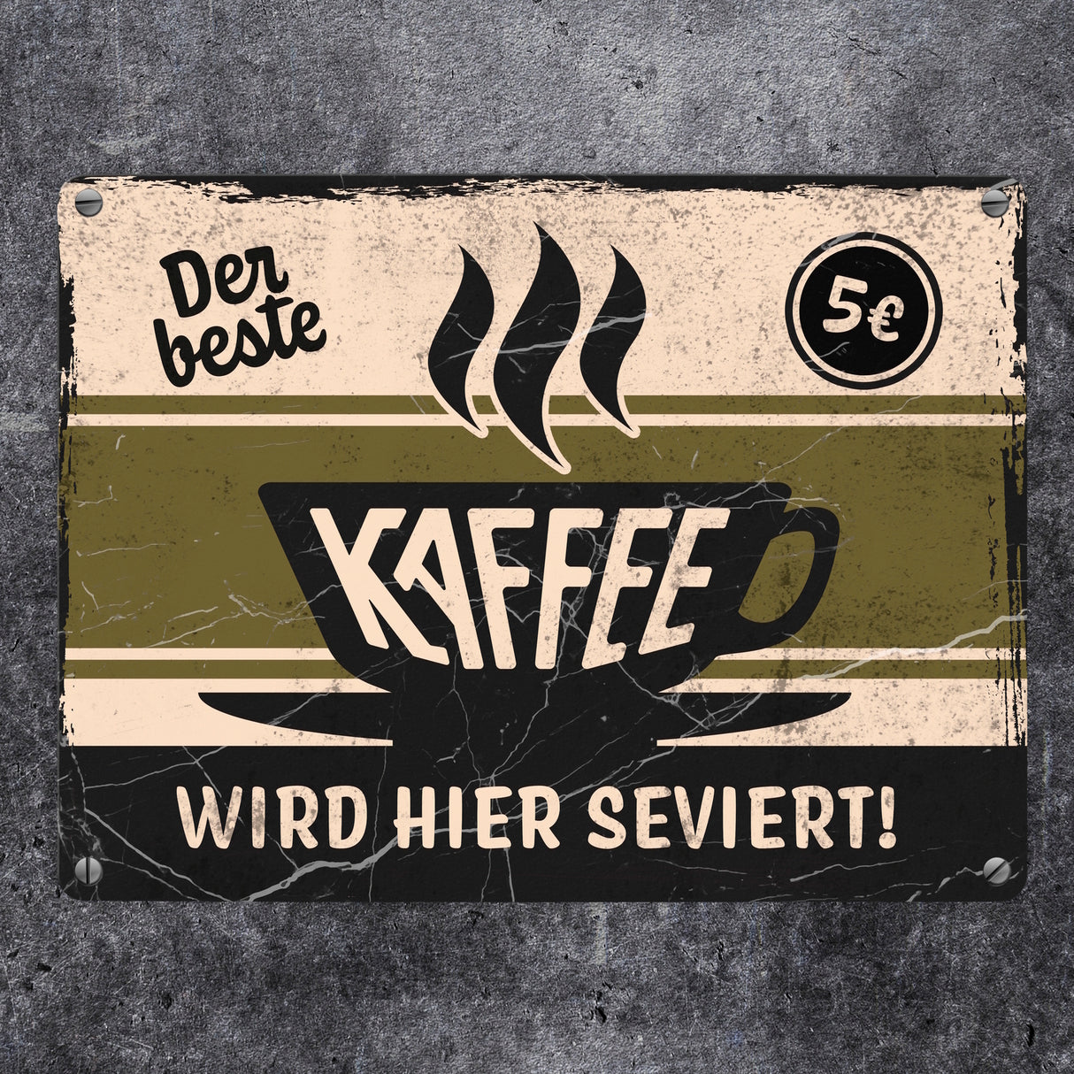 Metallschild mit Spruch - Der beste Kaffee wird hier serviert