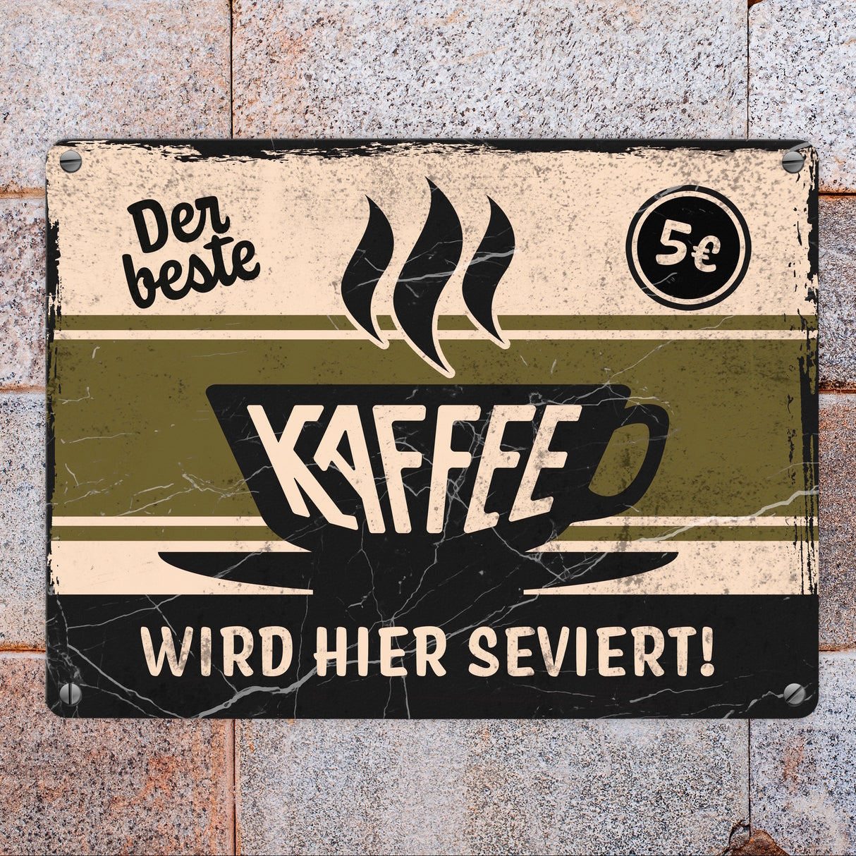 Metallschild mit Spruch - Der beste Kaffee wird hier serviert