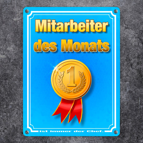 Metallschild Mitarbeiter des Monats - ist immer der Chef mit Medaille