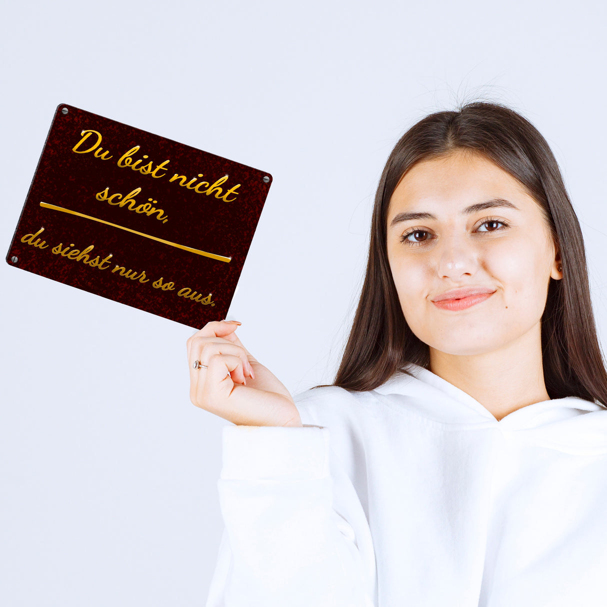 Metallschild mit Spruch - Du bist nicht schön, du siehst nur so aus