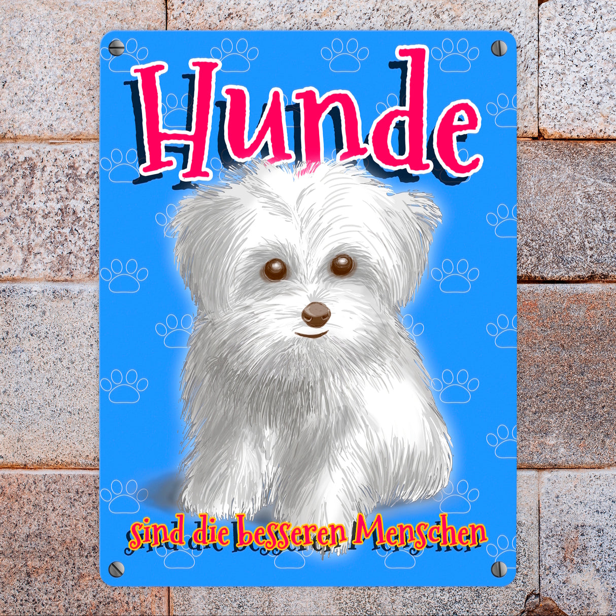 Metallschild mit Hunde Motiv und Spruch - Hunde sind die besseren Menschen