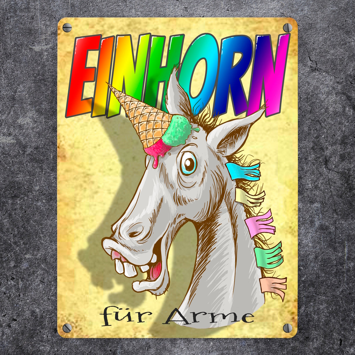 Metallschild mit Regenbogen Einhorn Motiv und Spruch - Einhorn für Arme