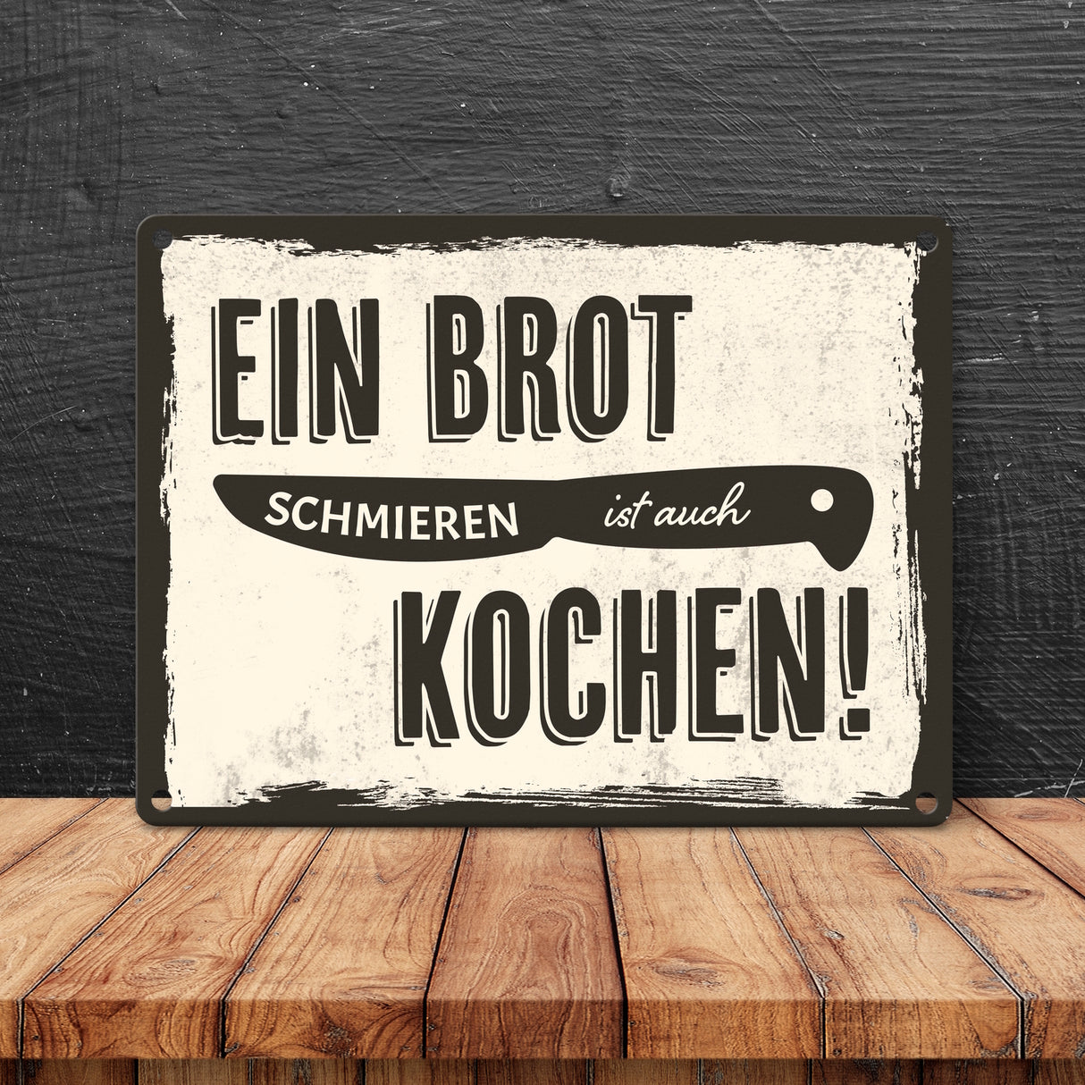 Metallschild mit lustigem Spruch für Köche - Ein Brot schmieren ist auch kochen