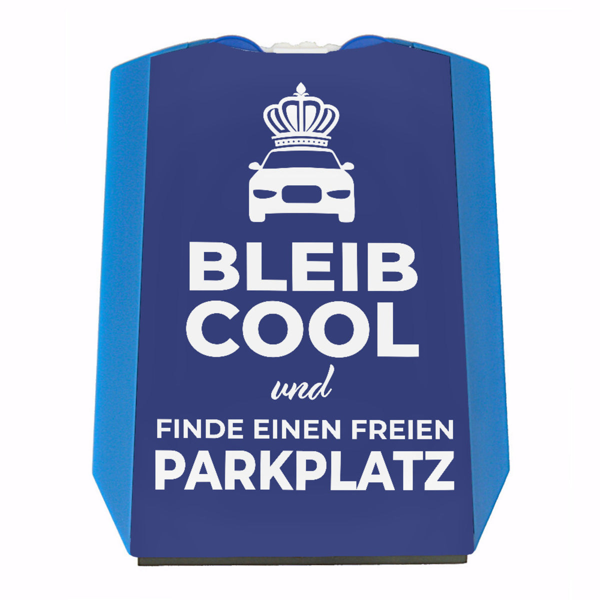 Cooler ParkplatzSpruch Bleib cool und finde einen freien Parkplatz