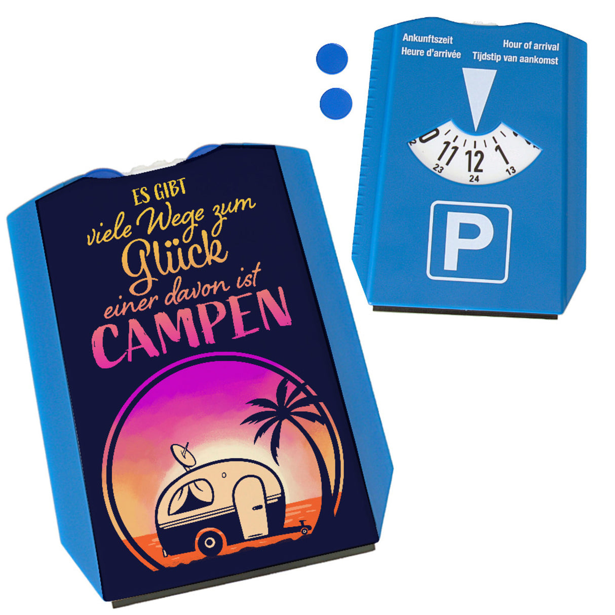 Es gibt viele Wege zum Glück einer davon ist Campen Parkscheibe