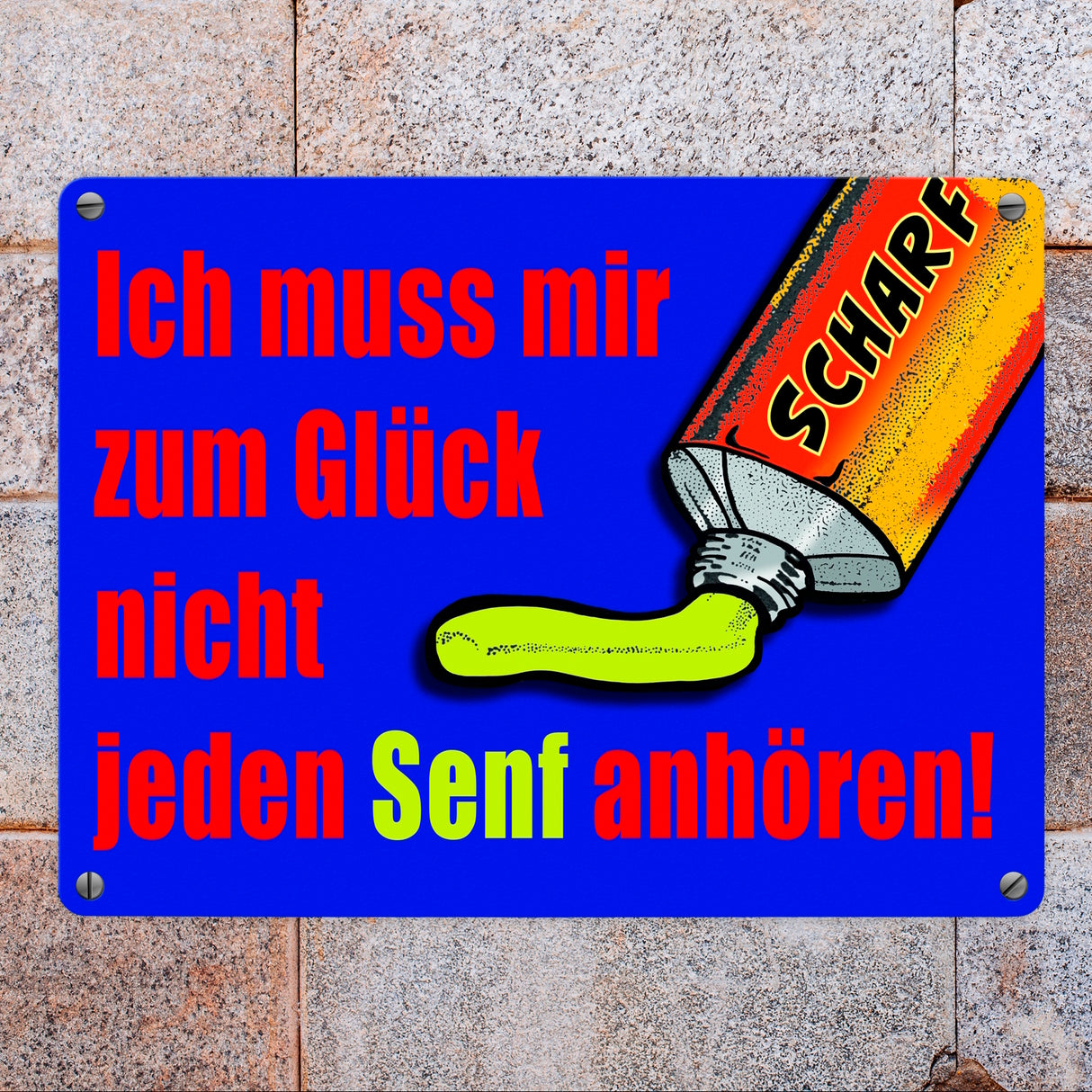 Zum Glück nicht jeden Senf anhören Metallschild im Comicstil mit Spruch