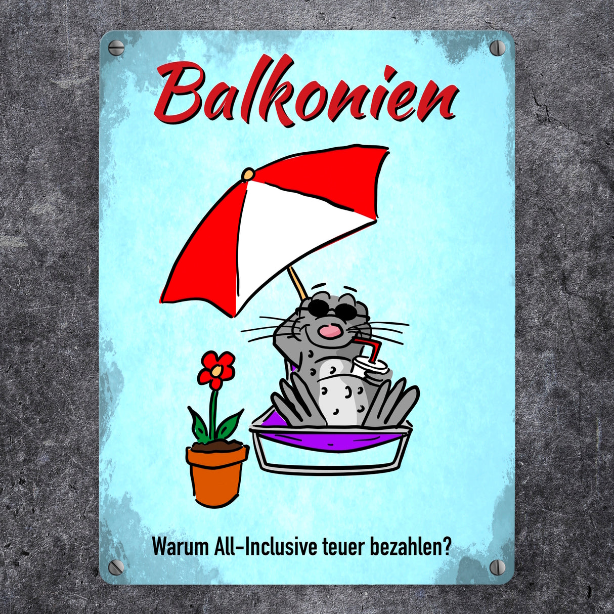 Balkonien Urlaub Metallschild mit Seeleopard auf dem Balkon
