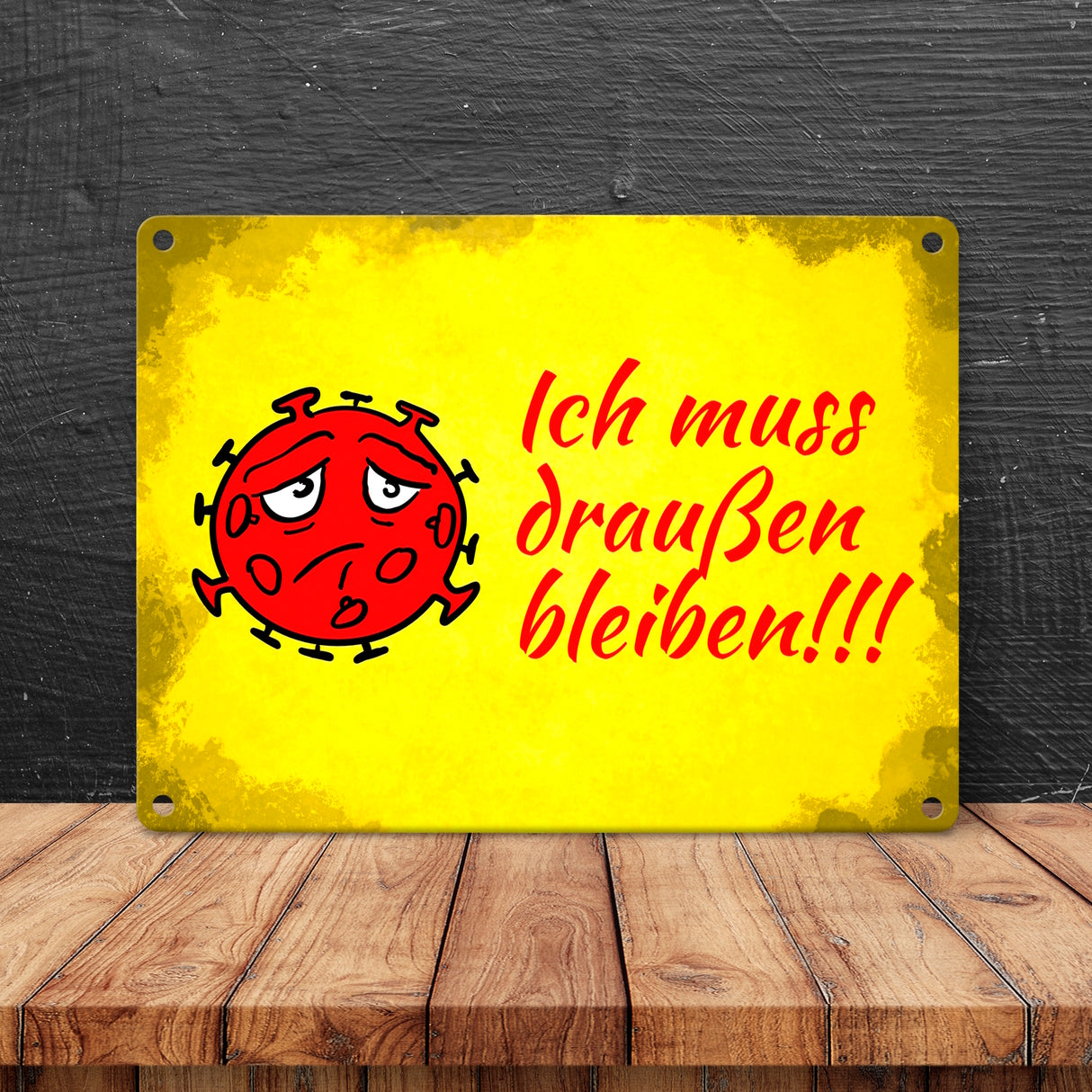 Ich muss draußen bleiben Metallschild mit Virus-Motiv