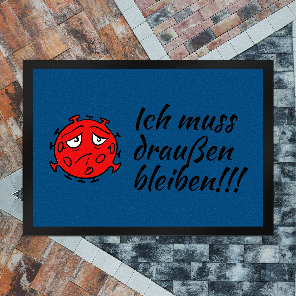 Ich muss draußen bleiben Fußmatte mit traurigem Virus