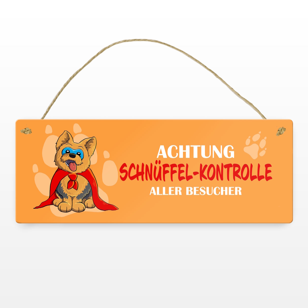 Metallschild mit Yorkshire Terrier - Achtung Schnüffel-Kontrolle aller Besucher