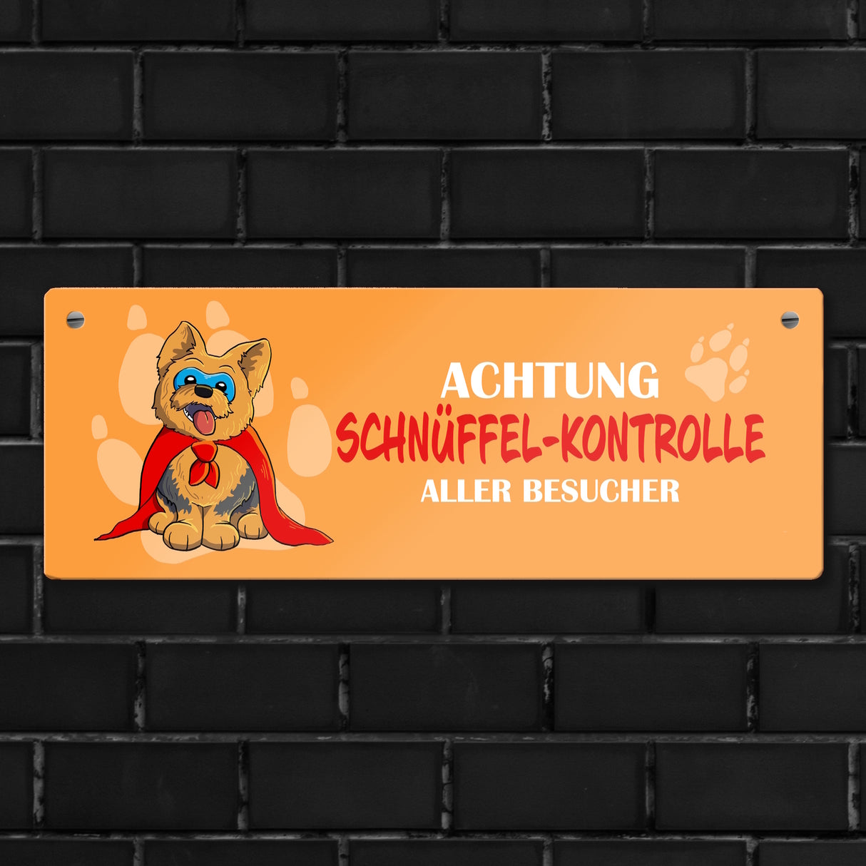 Metallschild mit Yorkshire Terrier - Achtung Schnüffel-Kontrolle aller Besucher