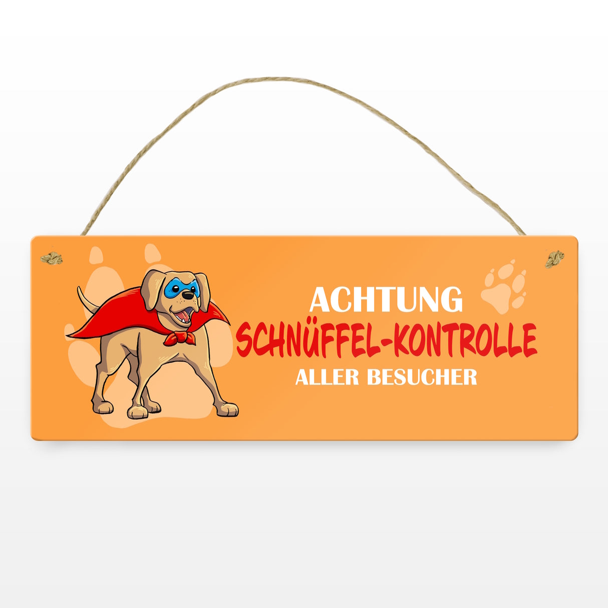 Metallschild mit Labrador - Achtung Schnüffel-Kontrolle aller Besucher