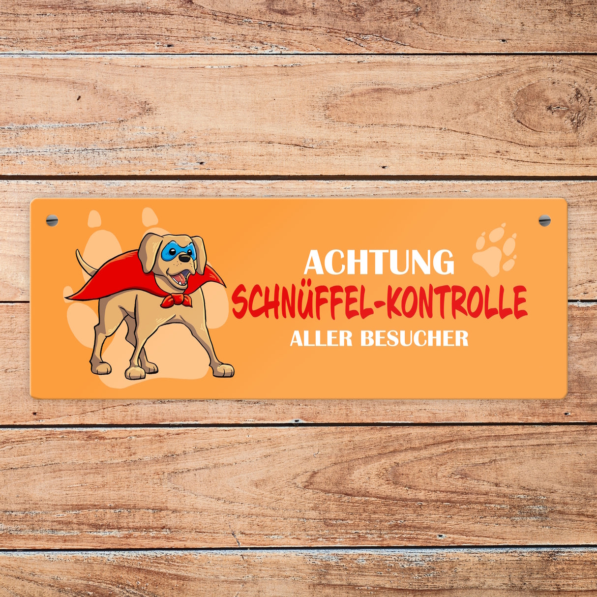 Metallschild mit Labrador - Achtung Schnüffel-Kontrolle aller Besucher