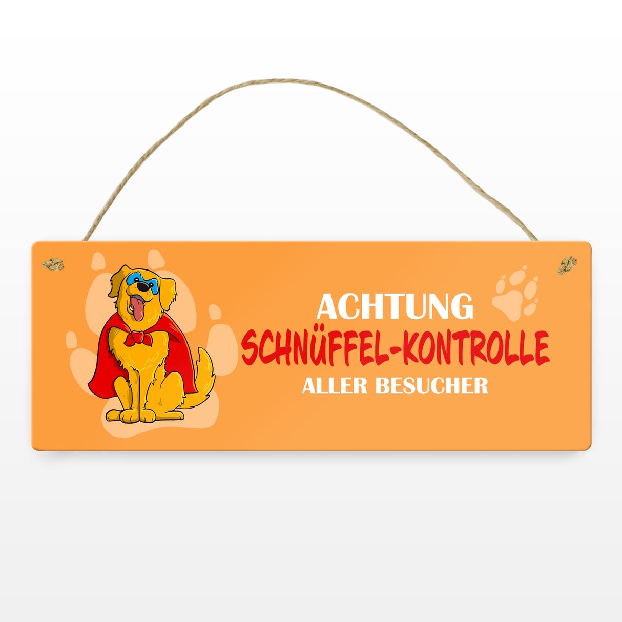 Metallschild mit Golden Retriever - Achtung Schnüffel-Kontrolle aller Besucher