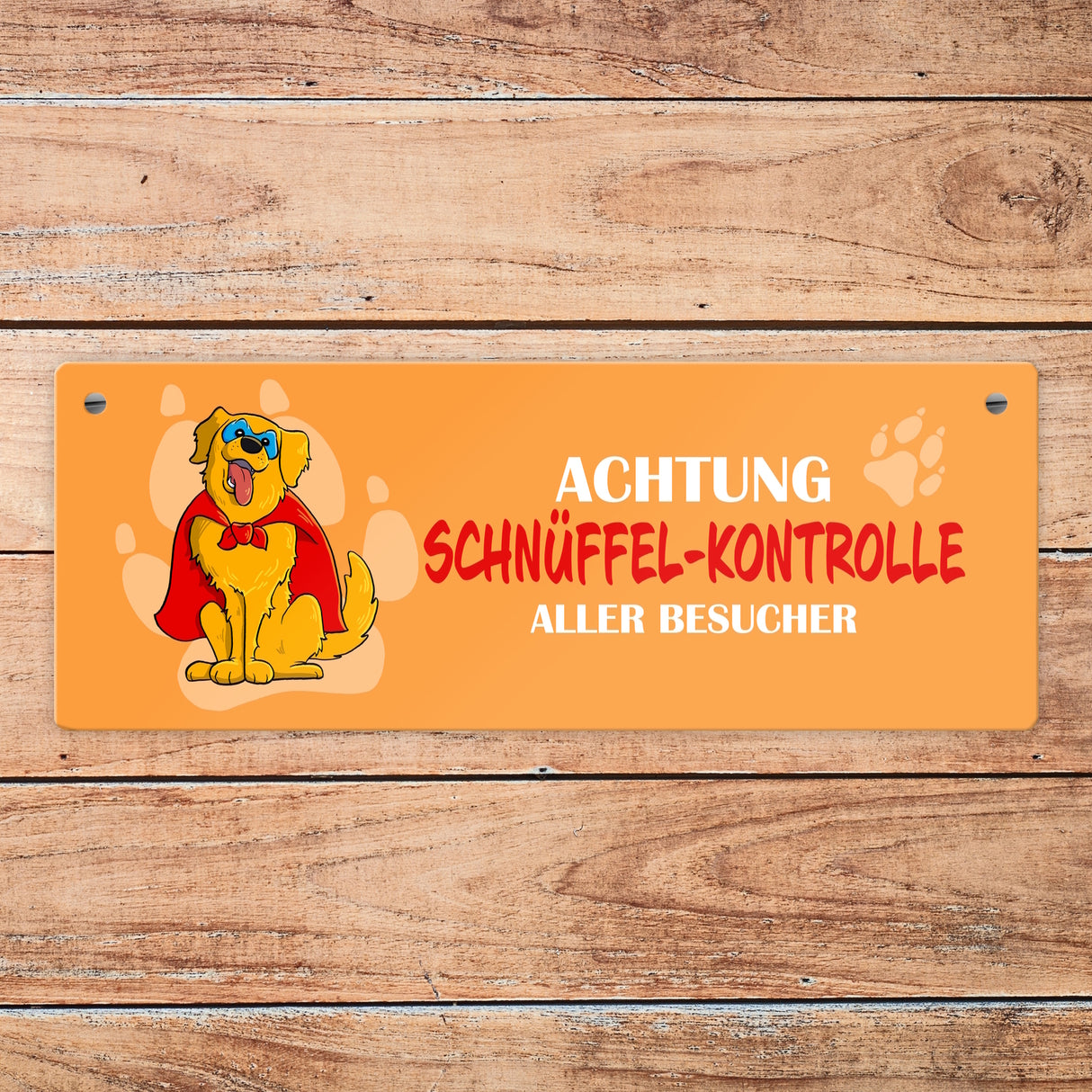 Metallschild mit Golden Retriever - Achtung Schnüffel-Kontrolle aller Besucher