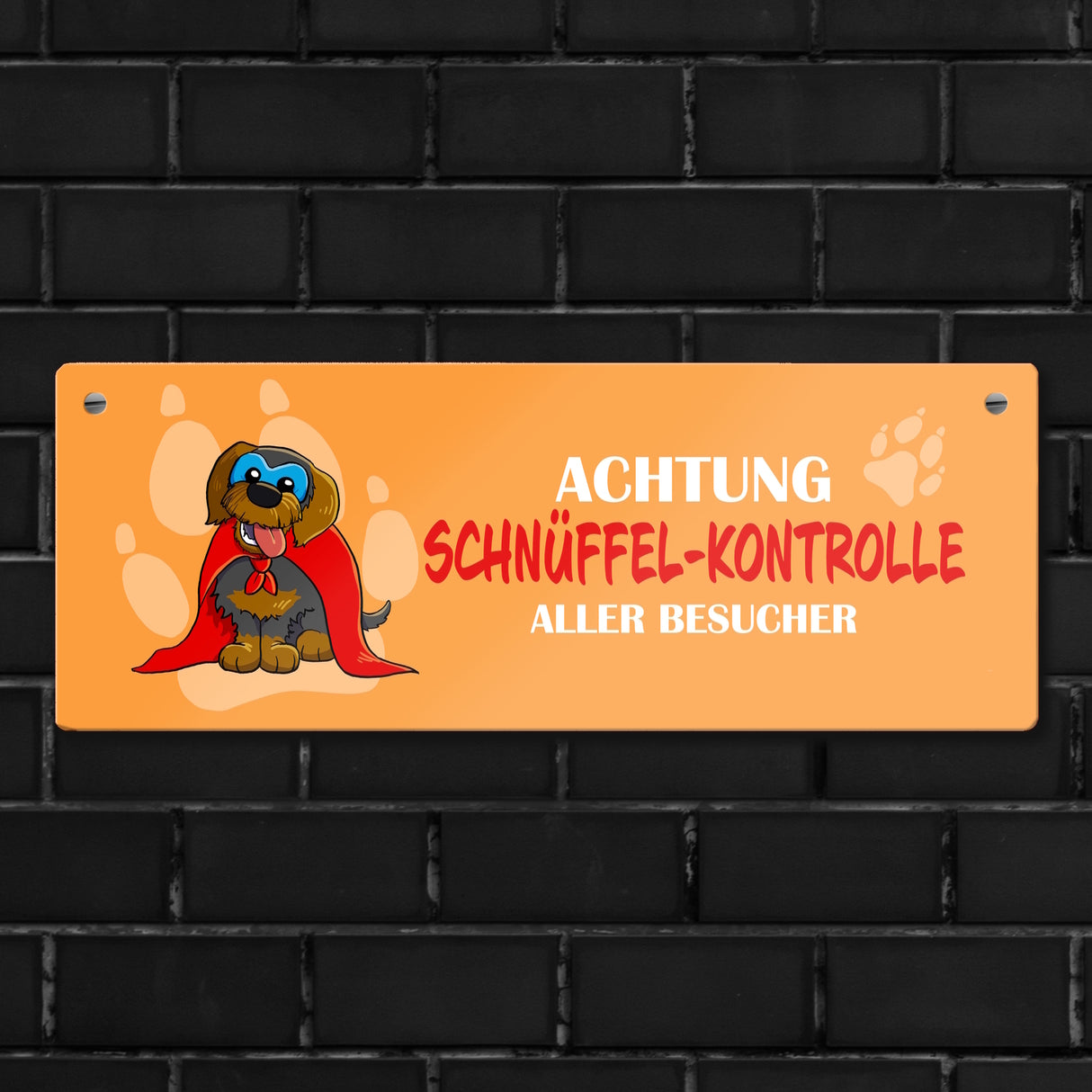 Metallschild mit Dackel - Achtung Schnüffel-Kontrolle aller Besucher