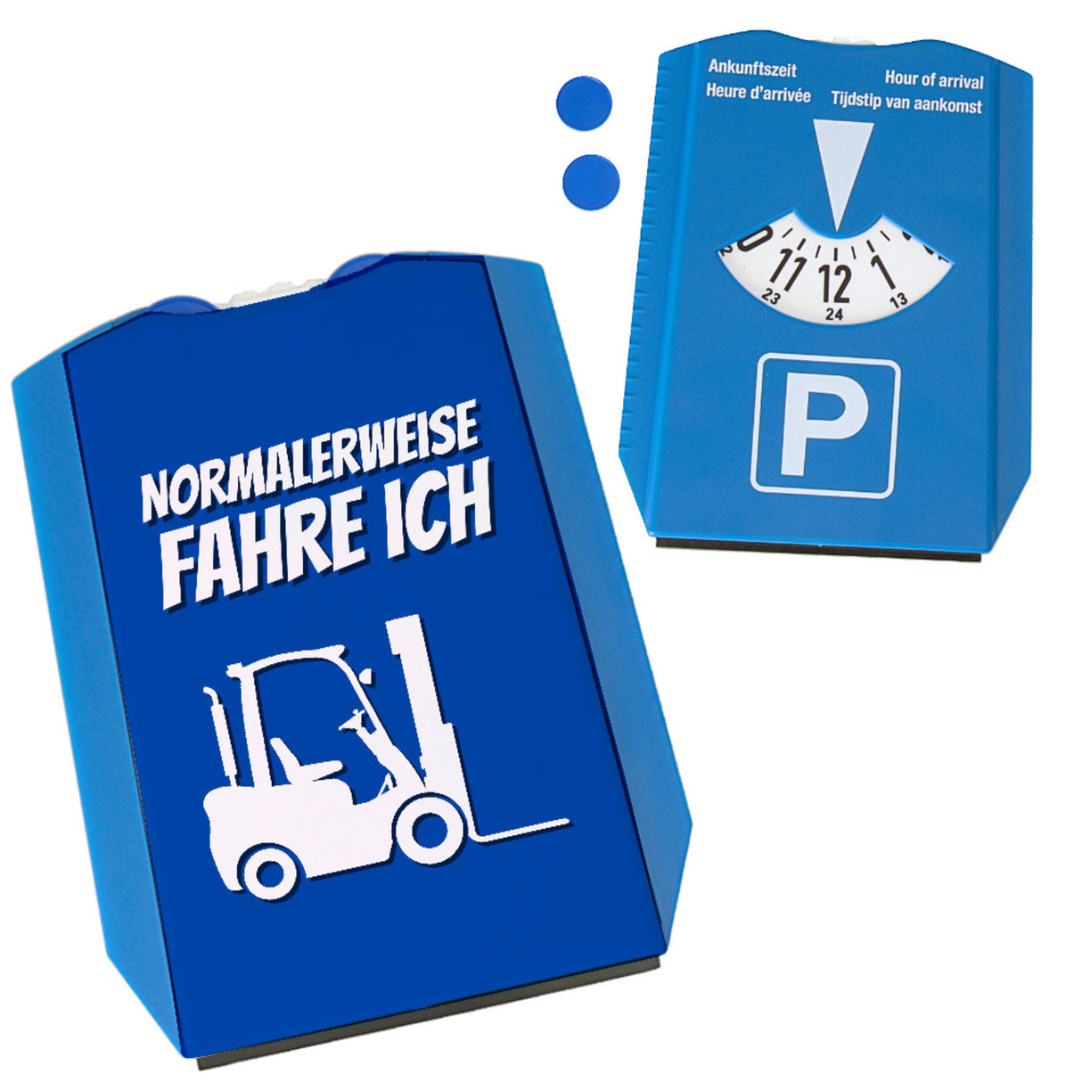 Parkscheibe mit Spruch: Normalerweise fahre ich Gabelstapler