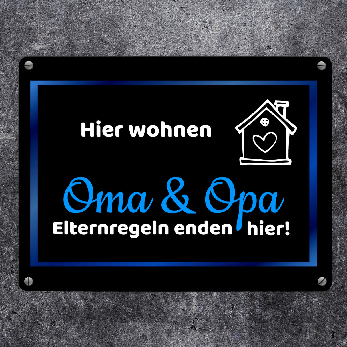 Hier wohnen Oma und Opa - Elternregeln enden hier Metallschild in 15x20 cm