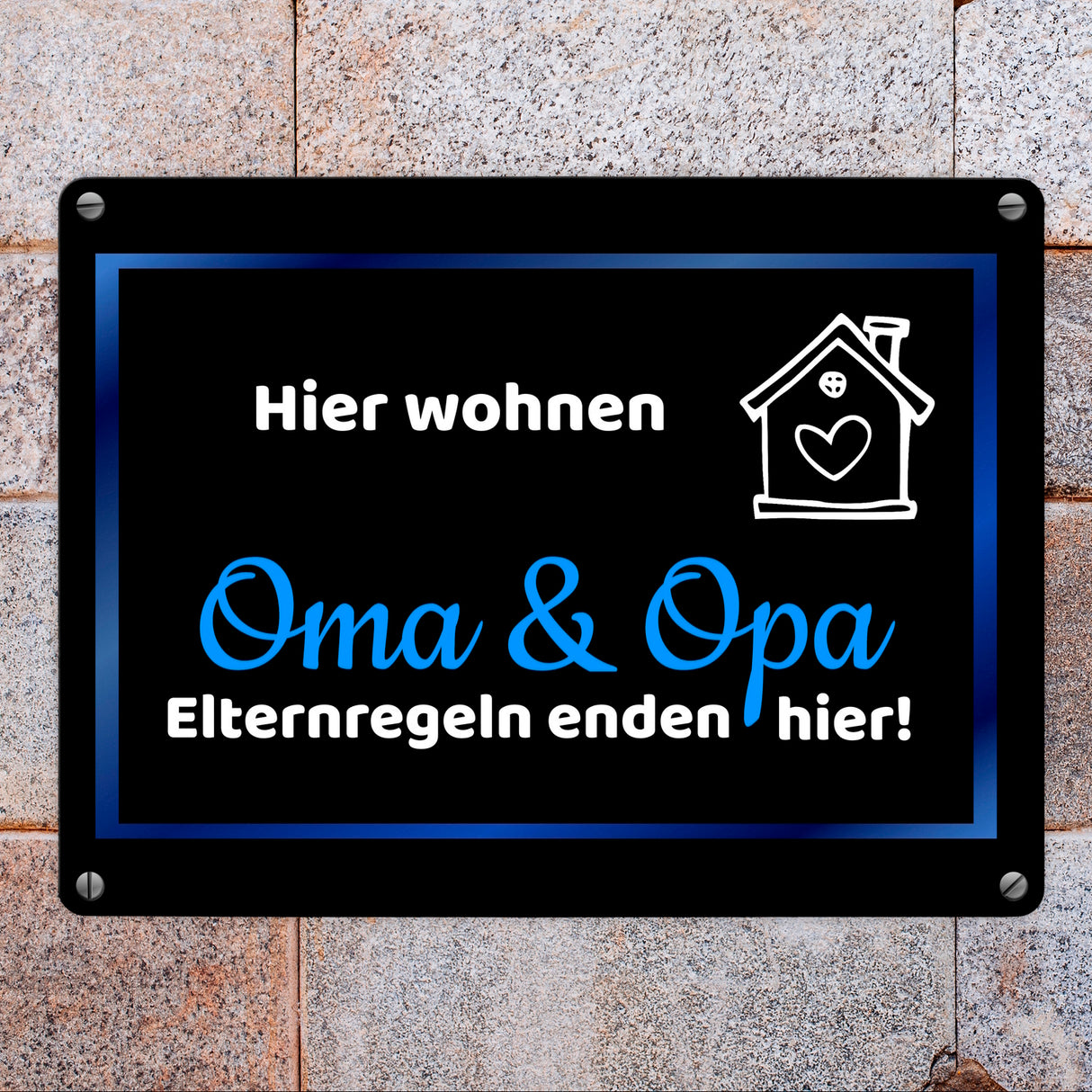 Hier wohnen Oma und Opa - Elternregeln enden hier Metallschild in 15x20 cm