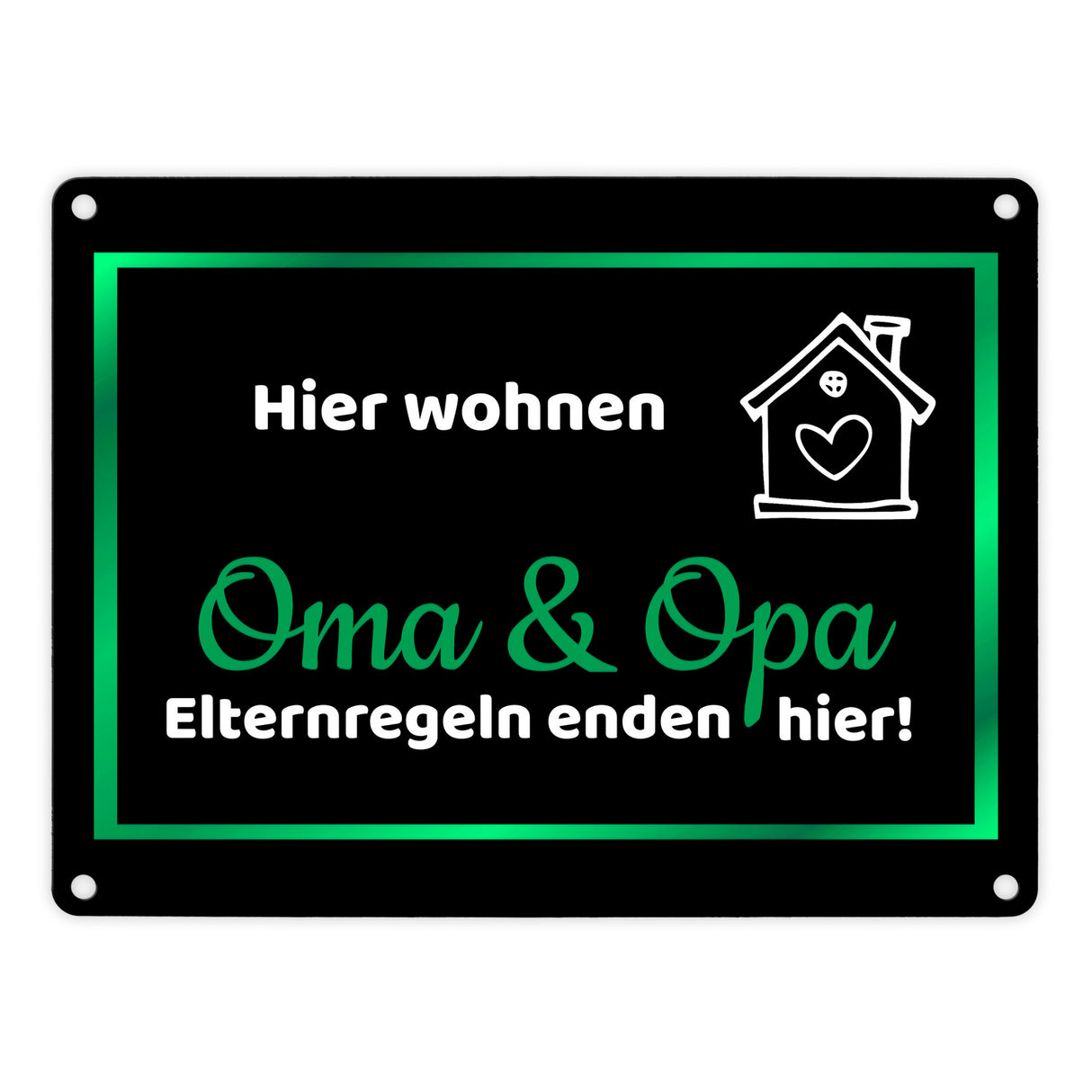 Hier wohnen Oma und Opa - Elternregeln enden hier Metallschild in 15x20 cm