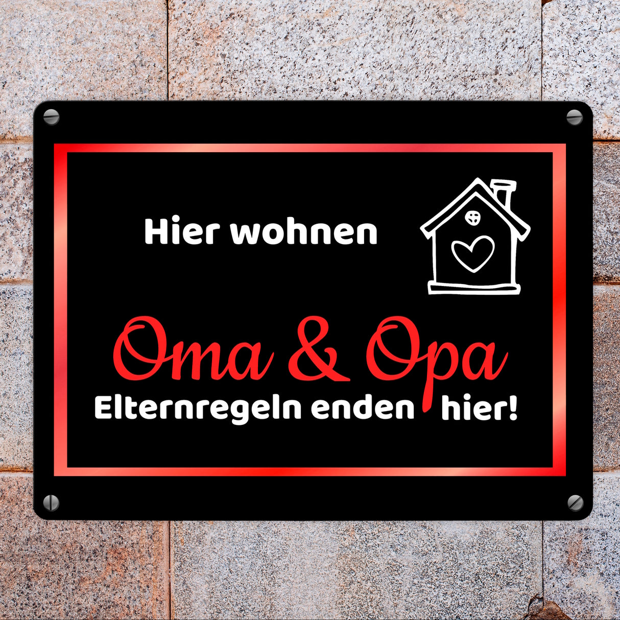 Hier wohnen Oma und Opa - Elternregeln enden hier Metallschild in 15x20 cm