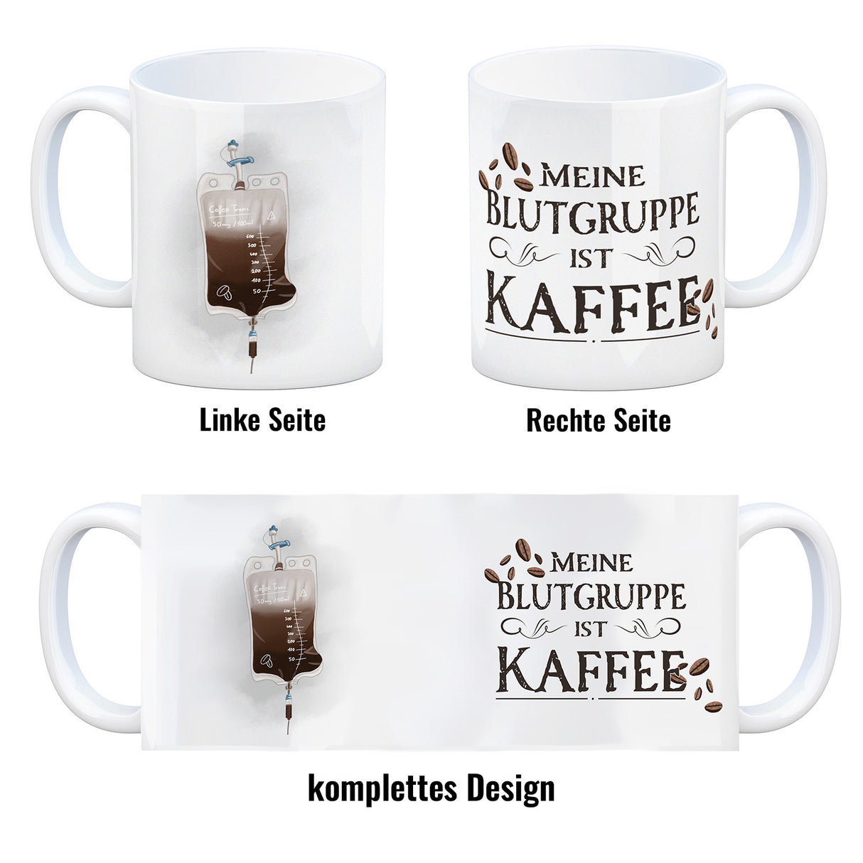 Kaffeebecher mit lustigem Motiv und Spruch - Meine Blutgruppe ist Kaffee