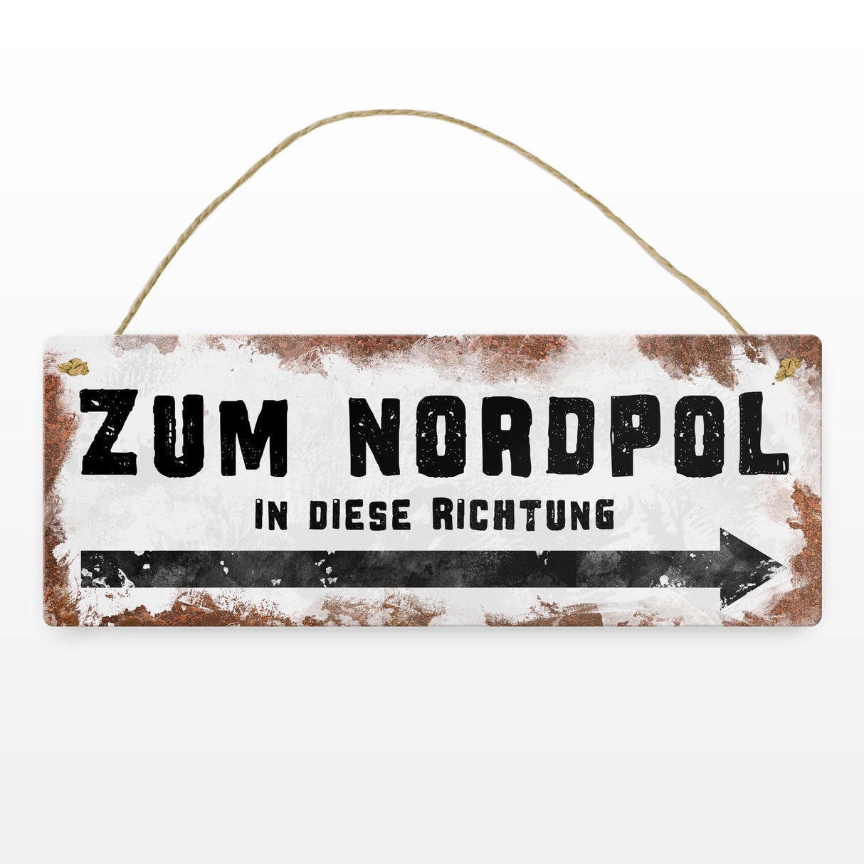 Zum Nordpol in diese Richtung Metallschild im Used-Look