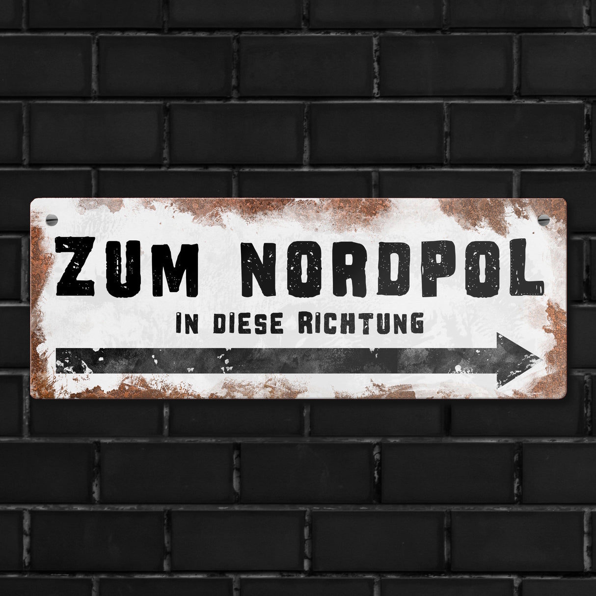 Zum Nordpol in diese Richtung Metallschild im Used-Look
