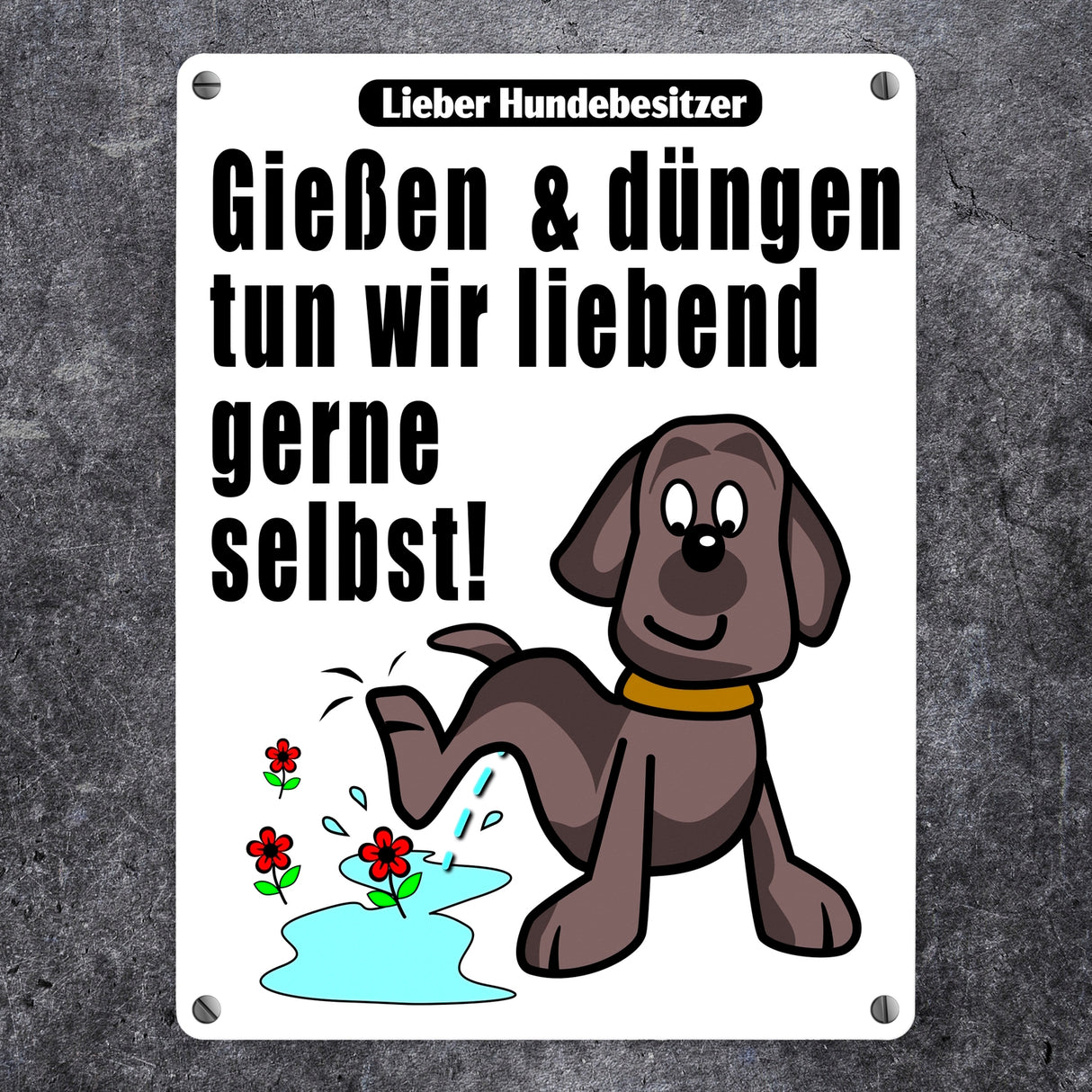 Gießen und düngen - Kein Hundeklo Schild