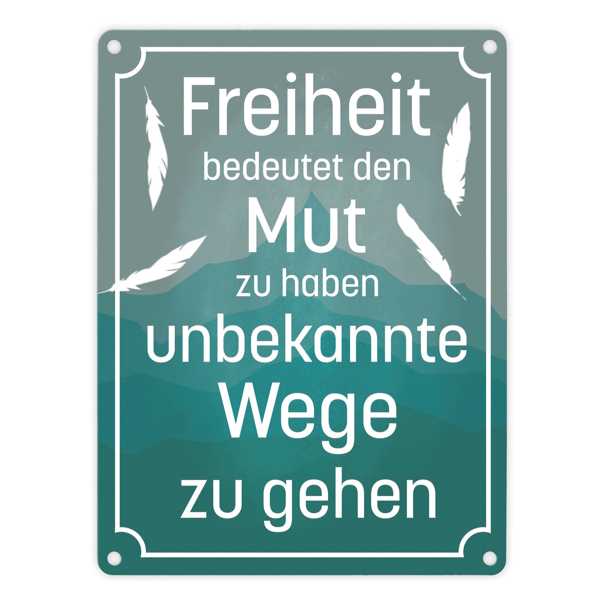 Metallschild mit schönem Spruch über die Freiheit für das Wohnzimmer