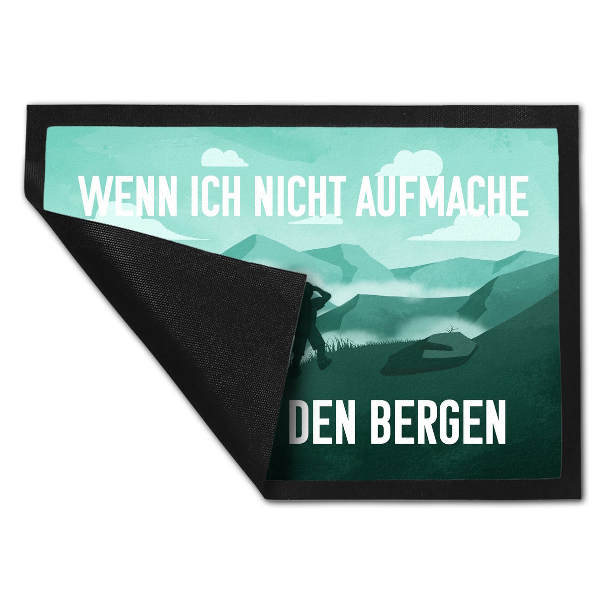 Wenn ich nicht aufmache bin ich in den Bergen Fußmatte mit Bergmotiv