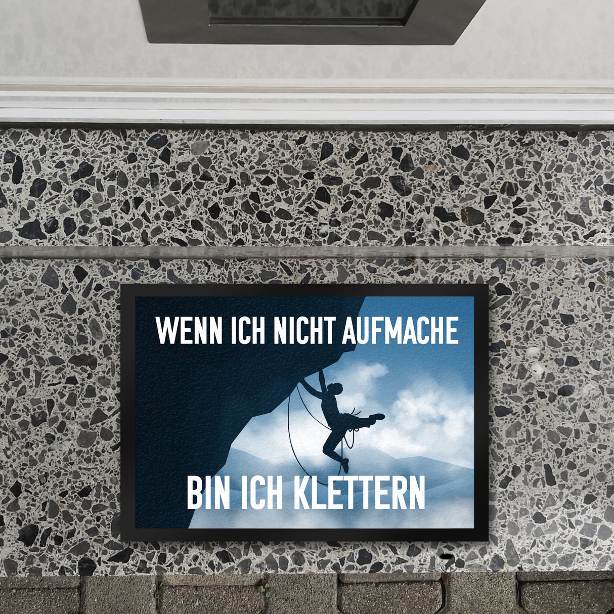 Wenn ich nicht aufmache bin ich klettern Fußmatte mit Kletterer-Motiv