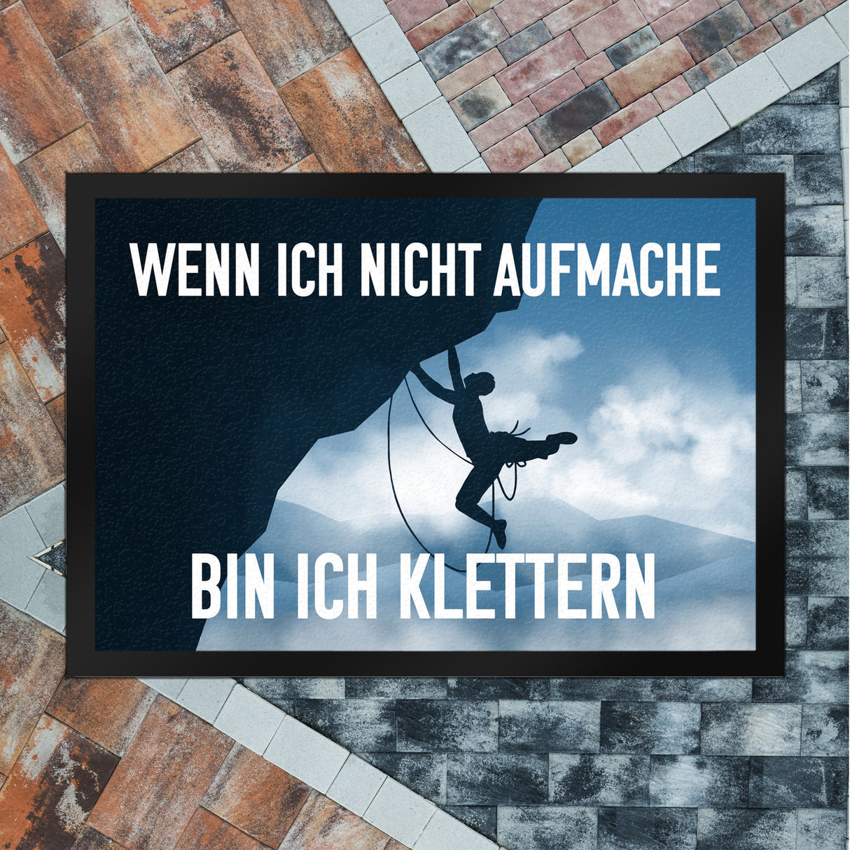 Wenn ich nicht aufmache bin ich klettern Fußmatte mit Kletterer-Motiv