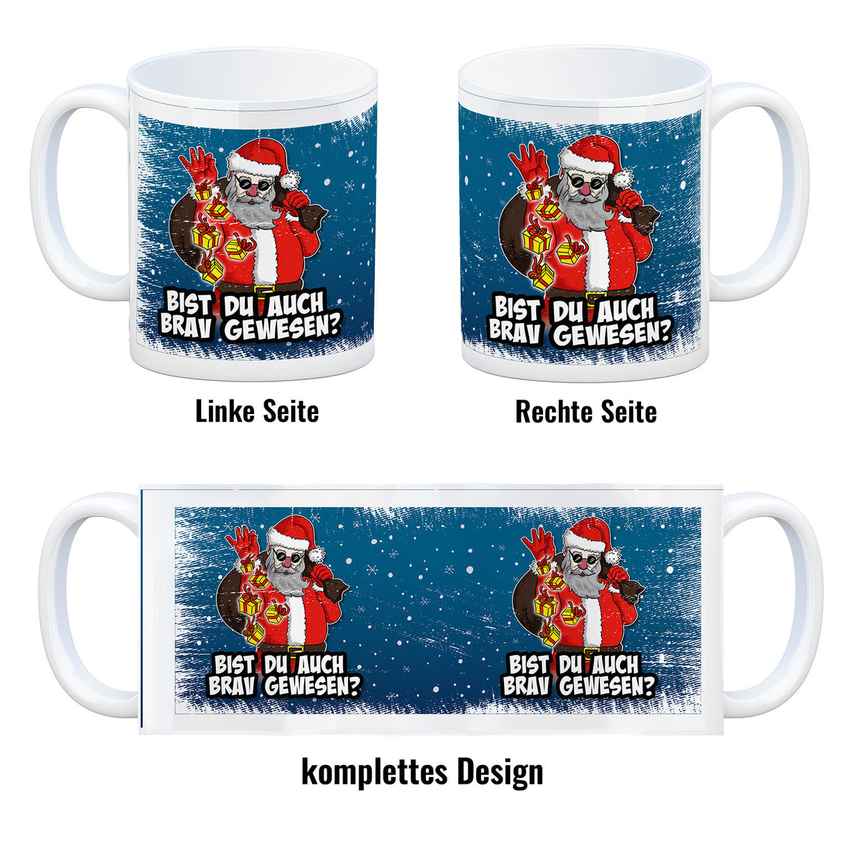 Bist du auch brav gewesen? Kaffeebecher mit coolem Weihnachtsmann