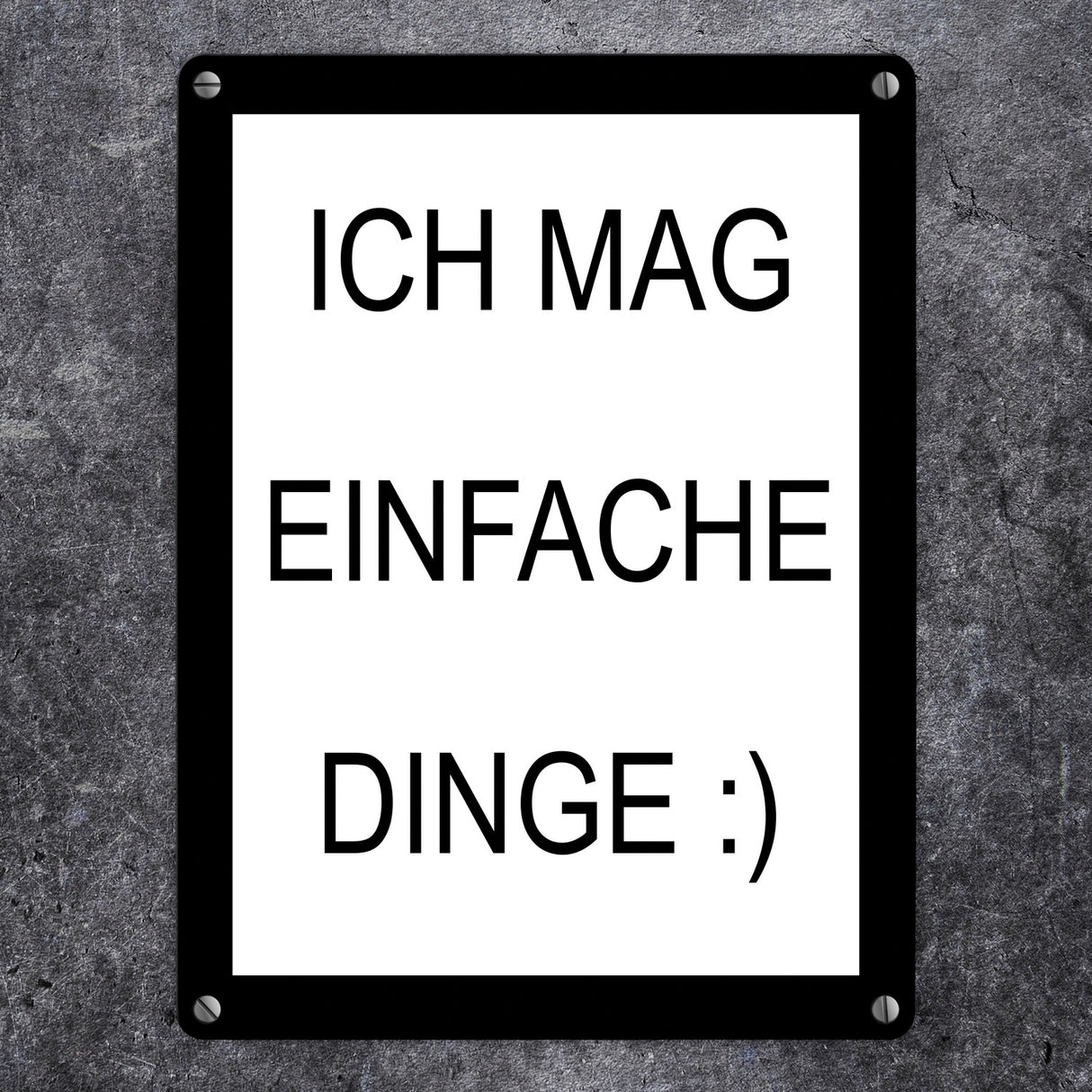 Ich mag einfache Dinge lustiges Metallschild