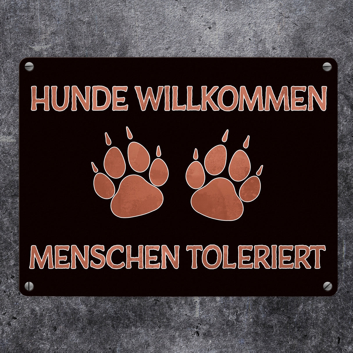 Hunde willkommen Menschen toleriert witziges Metallschild