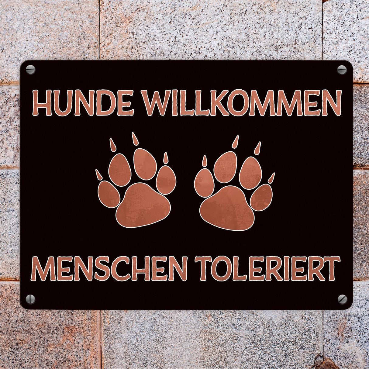 Hunde willkommen Menschen toleriert witziges Metallschild