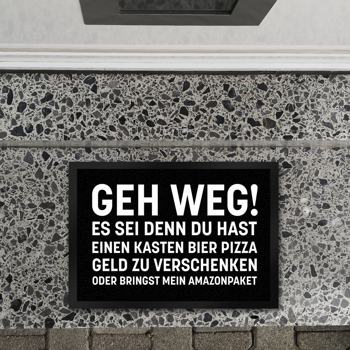 Geh weg Fußmatte mit witzigem Spruch
