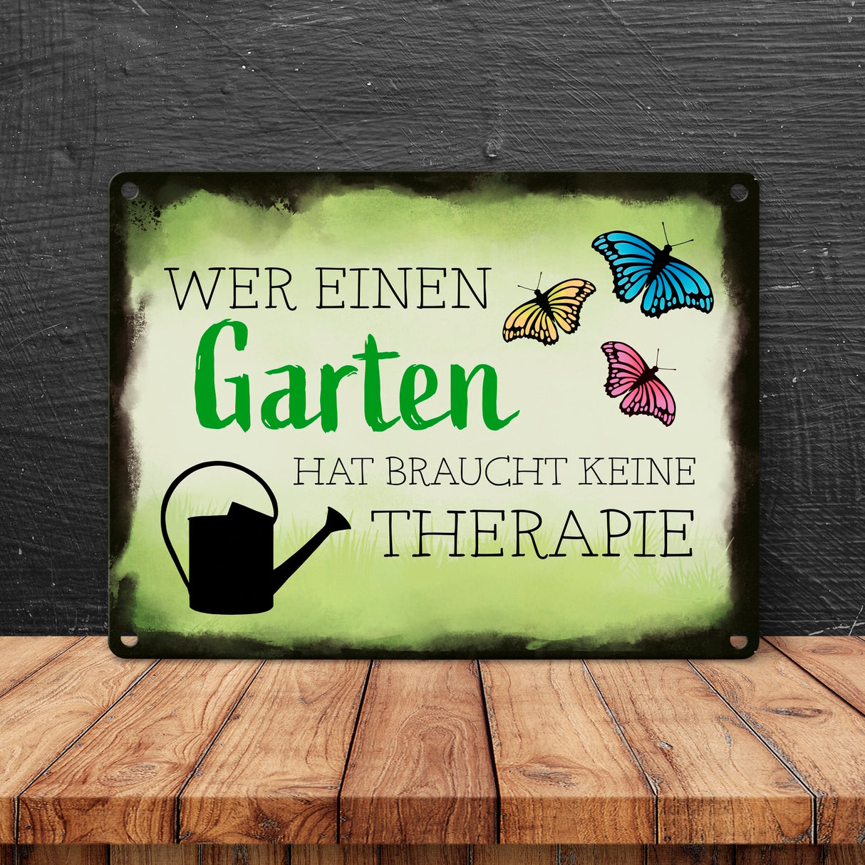 Wer einen Garten hat braucht keine Therapie Metallschild für den Garten