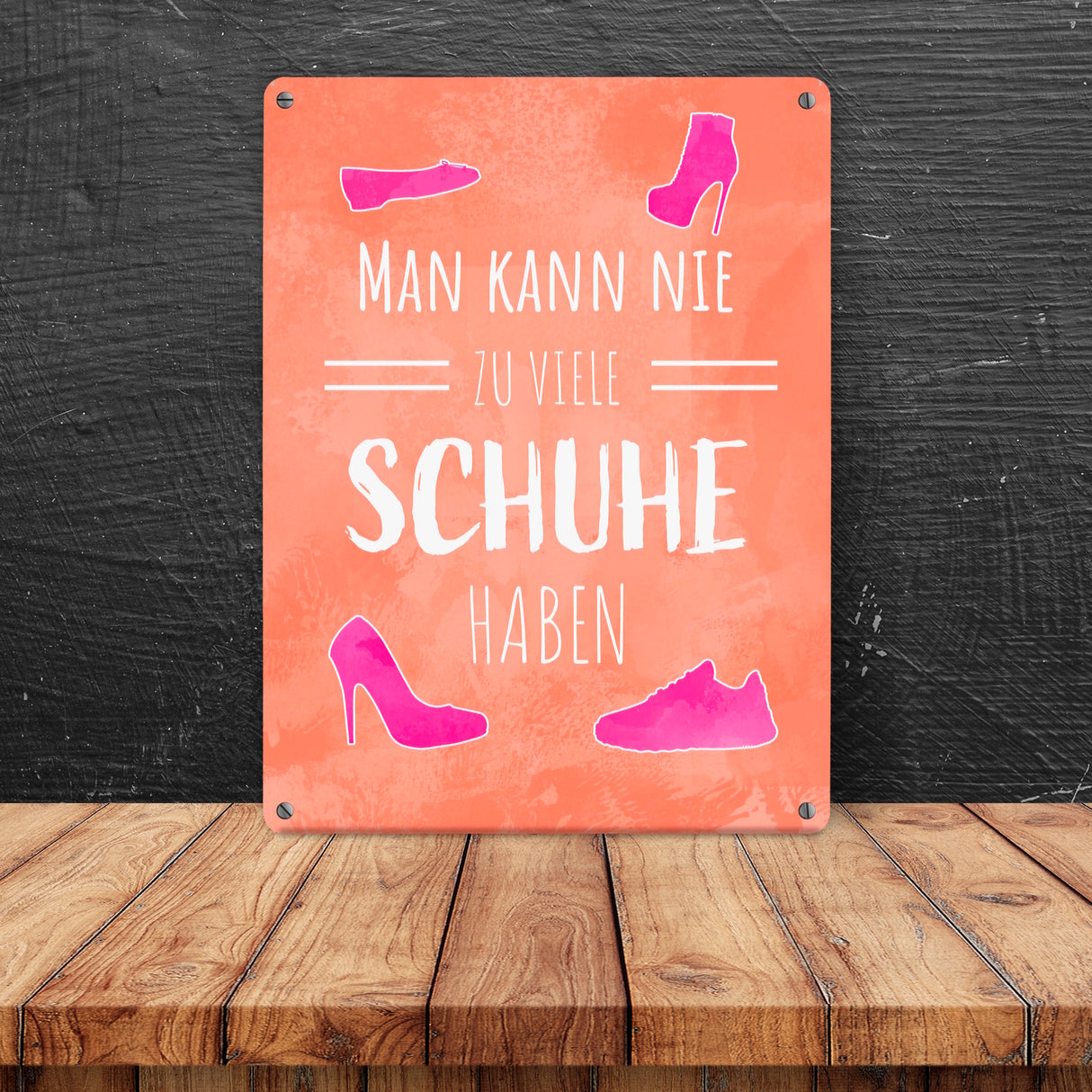 Man kann nie zu viele Schuhe haben Metallschild für Schuhfans