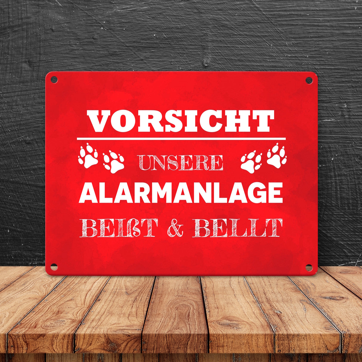 Vorsicht unsere Alarmanlage beißt & bellt Metallschild