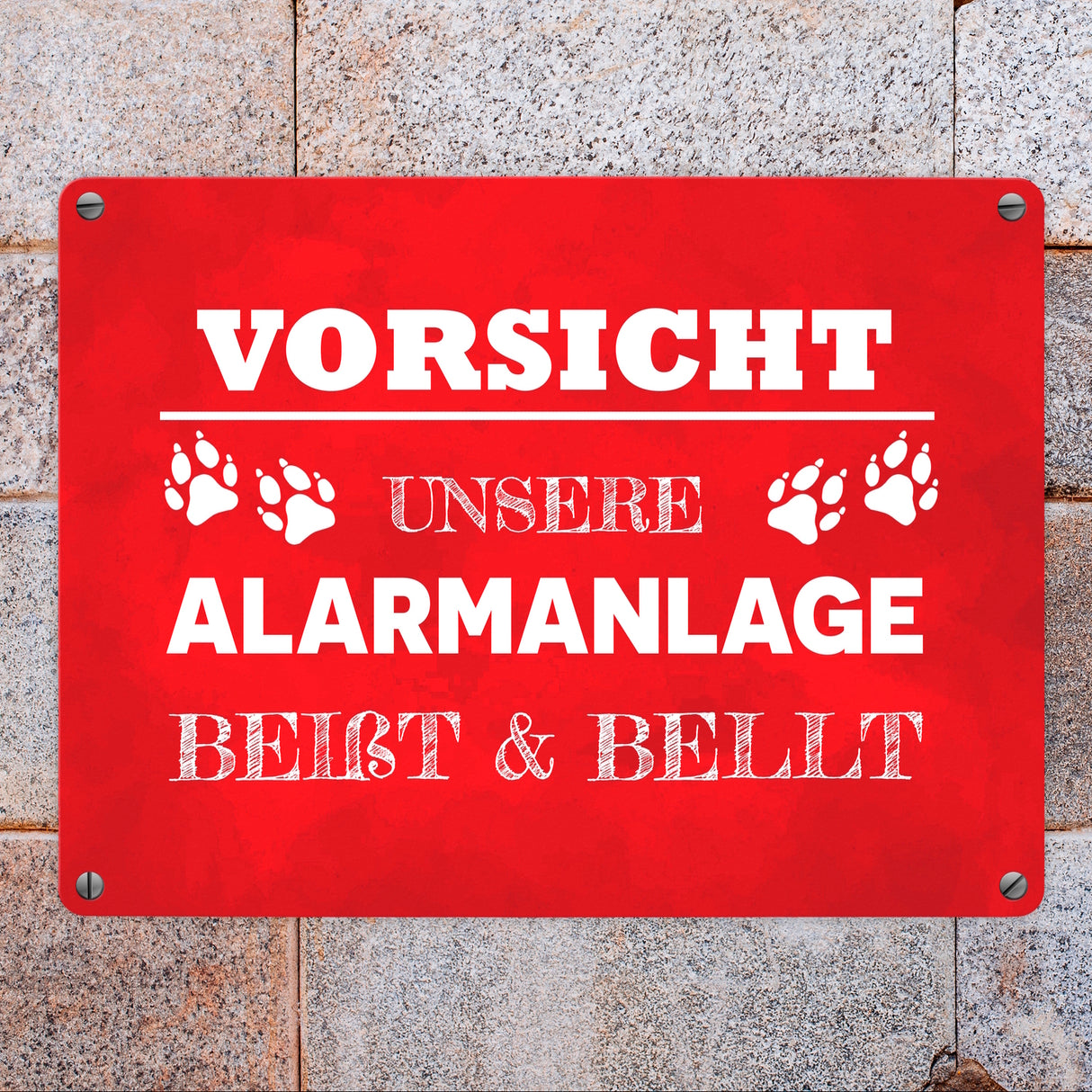 Vorsicht unsere Alarmanlage beißt & bellt Metallschild