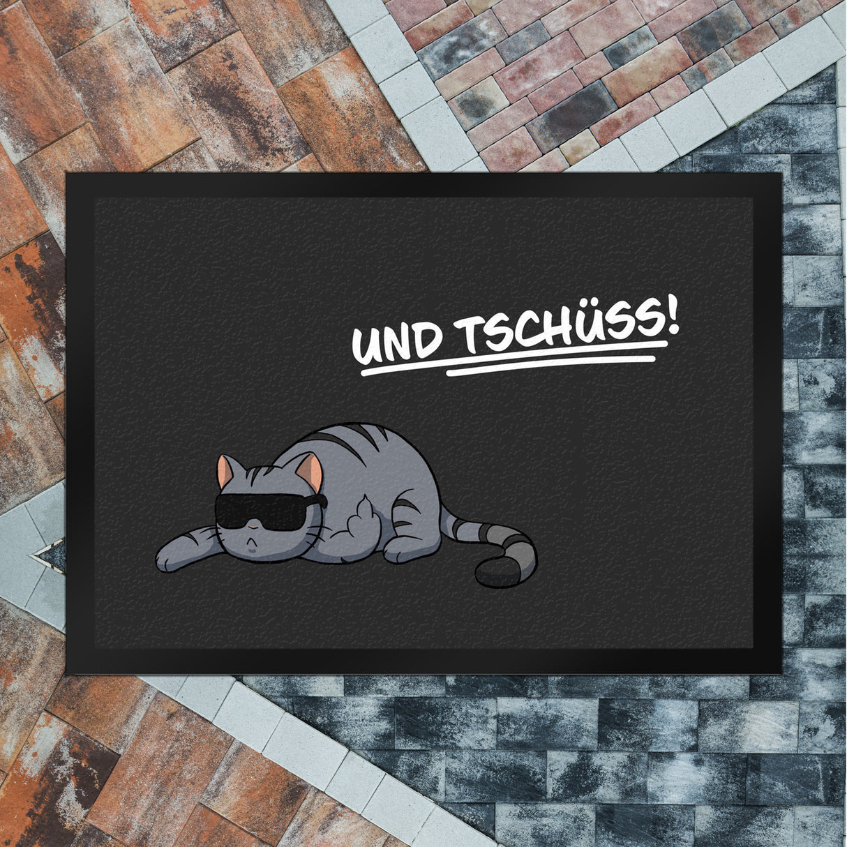und Tschüss! Fußmatte mit lustigem Spruch und coolem Katzen-Motiv