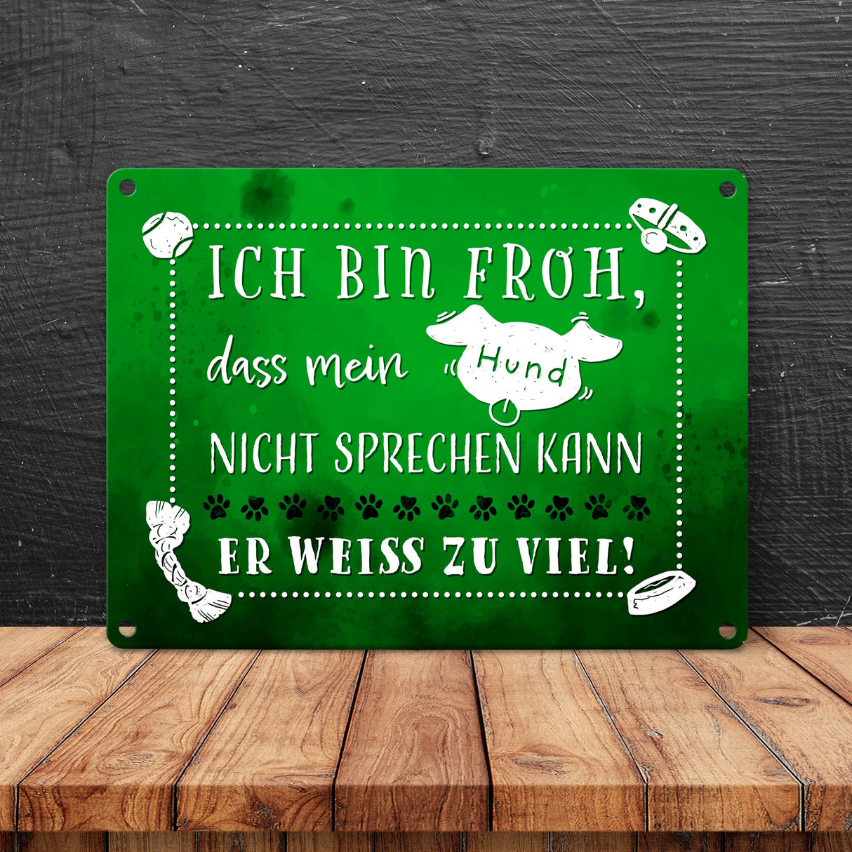 Metallschild mit lustigem Spruch - Mein Hund weiß zu viel