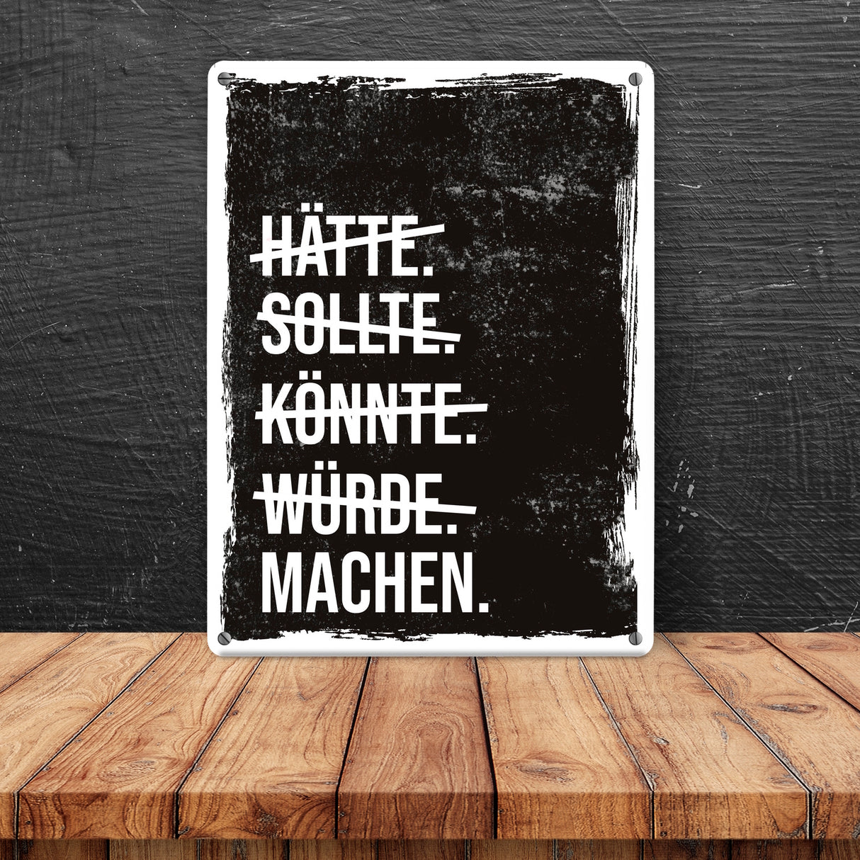 Motivation Metallschild mit lustigem Motiv